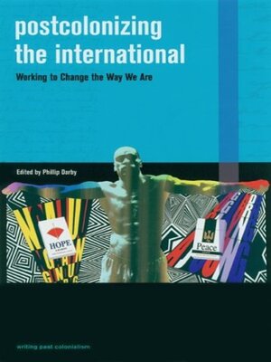 cover image of Postcolonizing the International